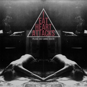 ieatheartattacks-please-just-dance-death
