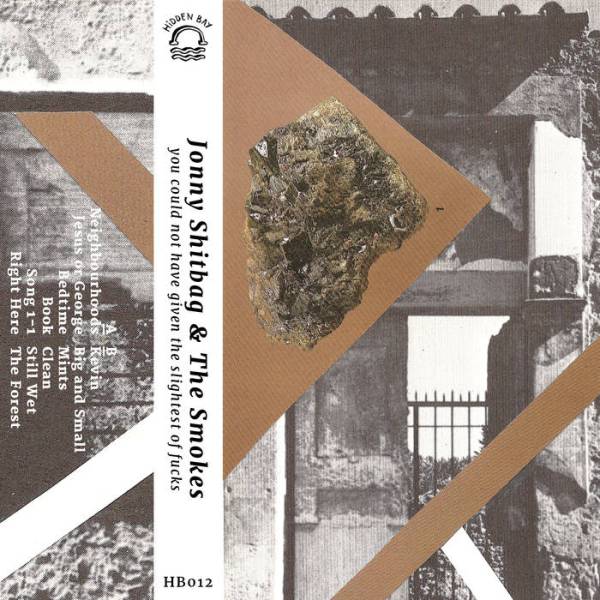 Jonny Shitbag and The Smokes - You Could Not Have Given The Slightest Of Fucks