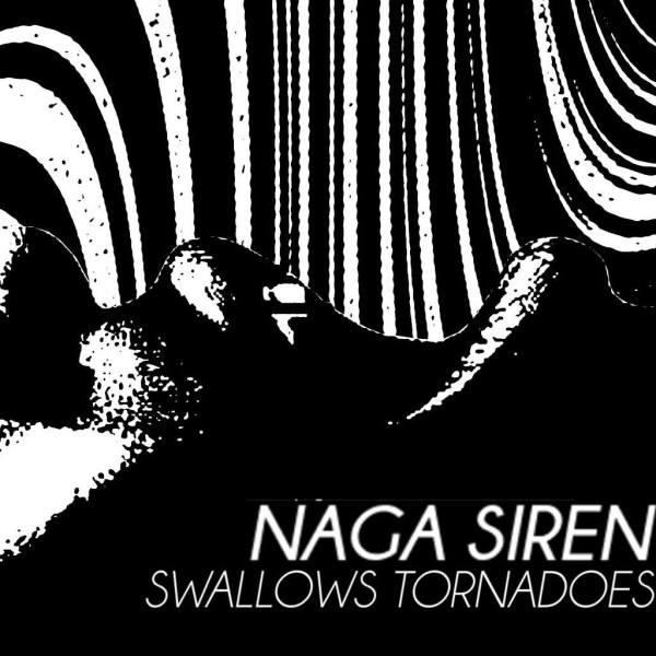 Naga Siren - Swallows Tornadoes